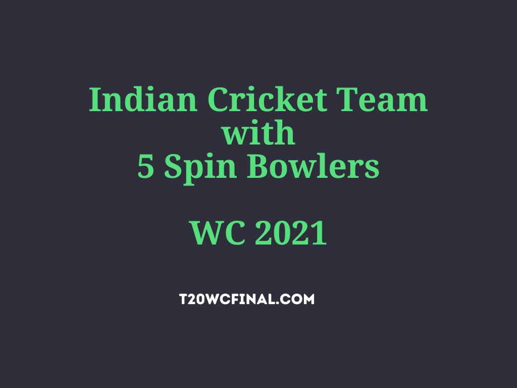 Indian team with 5 spinners