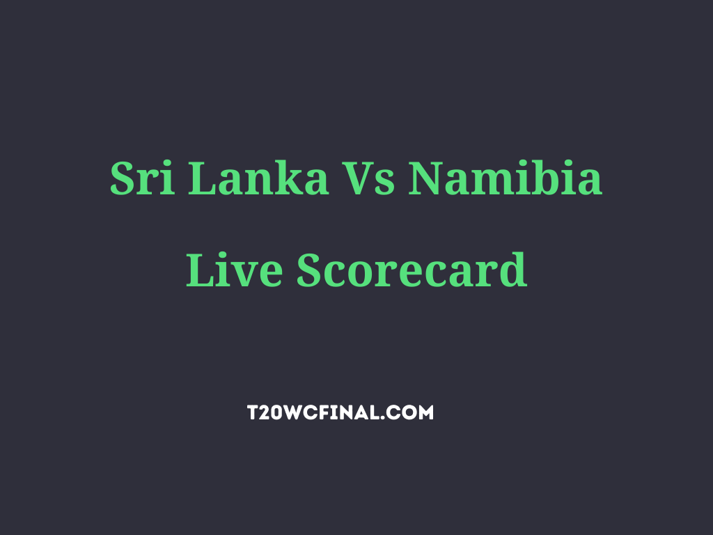 Sri Lanka Vs Namibia Live Scorecard